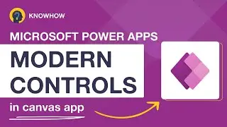 Transform Your Power Apps with Modern Controls | Step-by-Step Tutorial