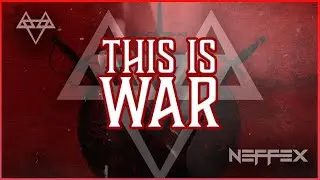 NEFFEX - This is War ⚔️ [1 Hour]