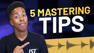 5 Magic Mastering Tips To POLISH Your Mix