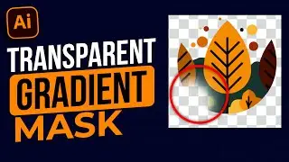 How to Create a Transparent Gradient Mask in Illustrator Explained! for Beginners! Video - 37