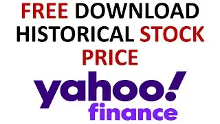 How to Download Historical Stock Prices from Yahoo Finance