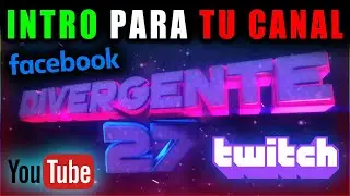 🔴🎮 YOUTUBERS 🌀 Crear INTRO de Video para tu canal