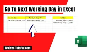 How to Go to The Next Working or Business Day in Excel
