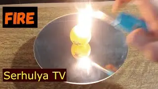 Ping pong ball on fire. Поджигаем шарик для пинг-понга. Serhulya TV