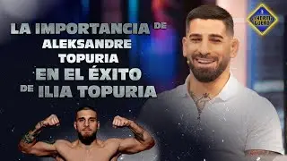 El papel del hermano de Ilia Topuria en su carrera - El Hormiguero