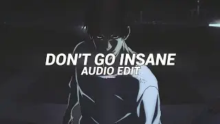 DPR IAN - Don't Go Insane | Dear Insanity - (Edit Audio)