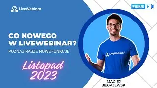 Co nowego w LiveWebinar? - Product Update Webinar (listopad 2023)