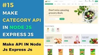 Make Category API in Node Js | React Ecommerce Website Tutorial in Hindi #15: Make API in Node Js 🔥🔥