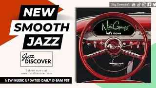 "Nick Gomez - Let's Move" (@therealnickgomez) | #SmoothJazz #JazzMusic #Jazz