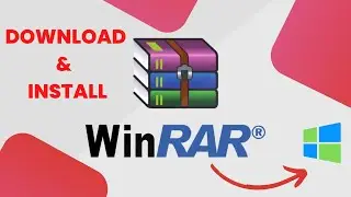 Download & Install WinRAR on Windows 7,8,10 & 11