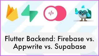 Flutter Backend: Firebase vs. Appwrite vs. Supabase