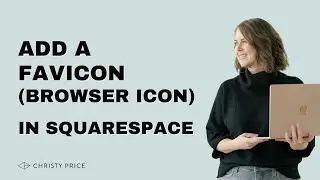 How to add a favicon (browser icon) to Squarespace including dark mode: Squarespace Tutorial 2024