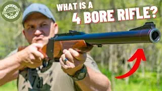 What Is a 4 BORE Rifle??? (Breakdowns With Kentucky Ballistics)