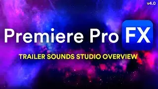 Create Cinematic Trailer SFX with Trailer Sounds Studio inside Premiere Pro FX