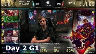 Kingzone DragonX vs Fnatic | Day 2 LoL MSI 2018 Main Event Group Stage | KZ vs FNC