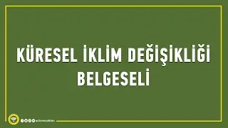 Küresel İklim Değişikliği Belgeseli