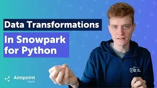 Intermediate Data Transformations in Snowpark for Python | Snowflake Tutorial