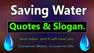 Save Water Slogan and Quotes. Save Water Slogan In English, Hindi, Marathi, Panjabi, Save water day.