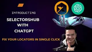 How To Use ChatGPT Feature With SelectorsHub In Test Automation