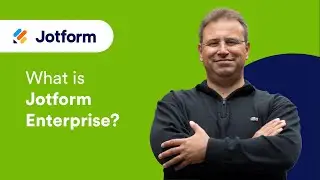 What is Jotform Enterprise and why you should use it - with Aytekin Tank