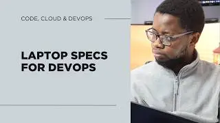 What kind of laptop should I pick for DevOps work?