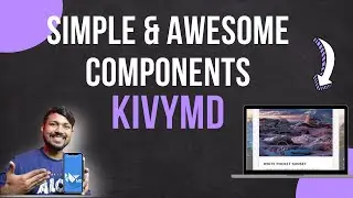 KIVYMD Simple & Awesome Components to Use in your Application