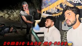 Zombie land mai fas gaye 😨