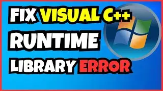 How To Fix Microsoft Visual C++ Runtime Library Error on Windows | Easy Solution