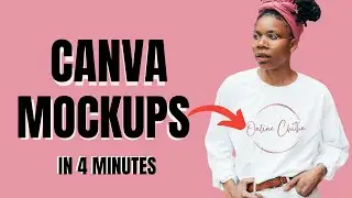 How to Create Mockups in Canva -  Quick Tutorial