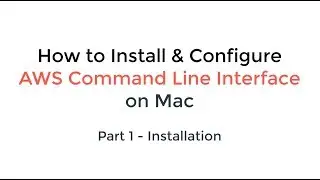 How To Install and Configure AWS CLI - Part1