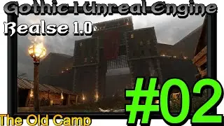 02 | Exploring the Old Camp In This New Mod | GOTHIC 1 UNREAL ENGINE RELEASE 1.0 (ENGLISH)