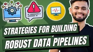 Strategies for Building Robust Data Pipelines | Data Engineer Roadmap