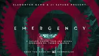 21 Savage - Emergency ft Young Thug & Gunna (Official Audio)