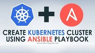 Create Kubernetes Cluster using Ansible Playbook Automation | Install Multinode Kubernetes Cluster