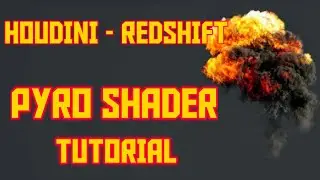 TUTORIAL - HOUDINI - REDSHIFT PYRO SHADER