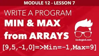 Module 12 - Lesson 7 ► Print max and min from an given array [Learn Programming]