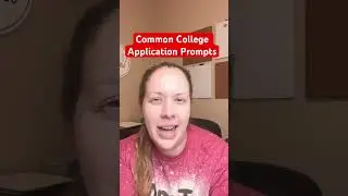 Common College Application Prompts