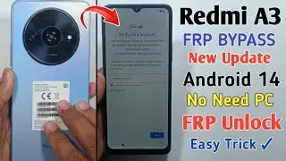 Redmi A3 Frp Bypass Android 14 ✅ Redmi A3 Frp Unlock | Redmi A3 Google Account Bypass Without Pc