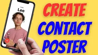 How to Create Contact Poster For a Contact on iPhone (iOS 17)