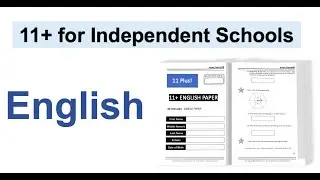 11+ ENGLISH Exam Information and Practice Questions (PASS the 11 Plus Test!)