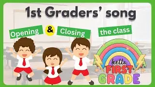 Opening and Closing Class song | First Grade - Primary School | Fun Song | #maxteriax