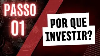 Por que Você Deve Investir: Garanta Seu Futuro Financeiro em 4 Passos!🟢