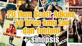 20 flem action Scott Adkins yg harus kmu tau dan tonton