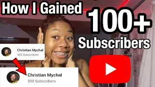 how i gained 100+ subscribers in a month! | tips for small youtubers |