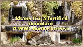 Skans 153 Hultet, A fortified mountain, a WW2 border fortress between Norway and Sweden