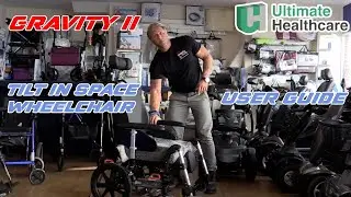 Ultimate Healthcare Gravity II Tilt in Space Wheelchair User Guide Video