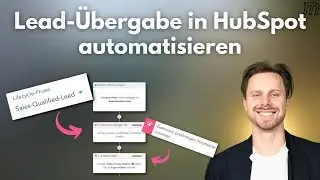 Verbessere dein Lead-Management mit HubSpot Sales - Automatisierte Zuweisung nach Lifecycle-Phase