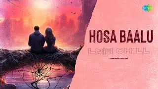 Hosa Baalu - Lofi Chill | Auto Raja | Rajan-Nagendra | S. Janaki | IAMPRATHEEK