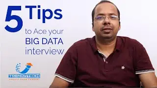 Tips to prepare for Big Data Interviews