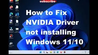 How to Fix NVIDIA driver not installing in Windows 11 and Windows 10